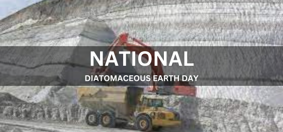 NATIONAL DIATOMACEOUS EARTH DAY  [राष्ट्रीय डायटोमेसियस पृथ्वी दिवस]